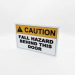 Caution Fall Hazard Behind This Door